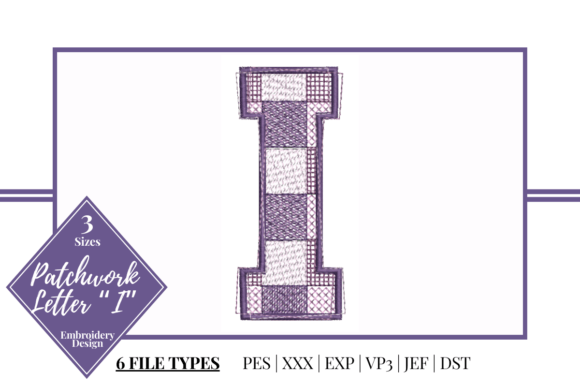 Patchwork Letter I Embroidery for Personalized Gifts